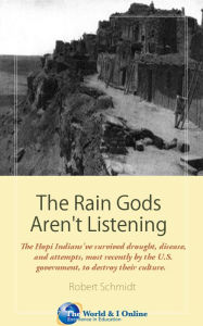 Title: The Rain Gods Aren't Listening, Author: Robert Schmidt