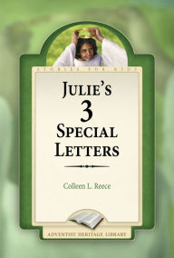 Title: Julie's 3 Special Letters, Author: Colleen L. Reece