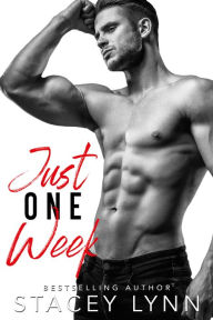 Title: Just One Week, Author: Stacey Lynn