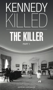 Title: Kennedy Killed, Author: Steve Goldstein
