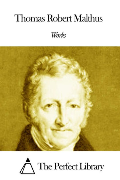 Works of Thomas Robert Malthus by Thomas Robert Malthus | eBook ...