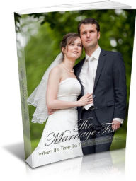 Title: The Marriage Fix: When It’s Time To Get Professional Help, Author: Anonymous