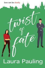 Title: Twist of Fate, Author: Laura Pauling