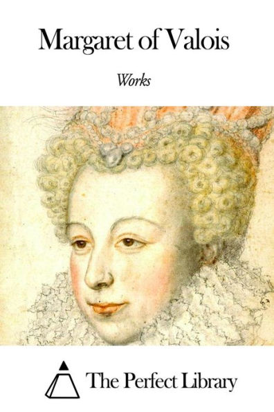 Works of Margaret of Valois
