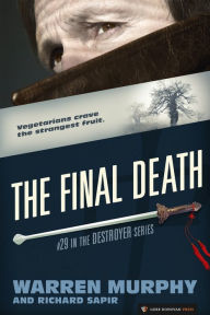 Title: The Final Death (Destroyer Series #29), Author: Warren Murphy
