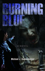 Title: Burning Blue, Author: Michael Kannengieser