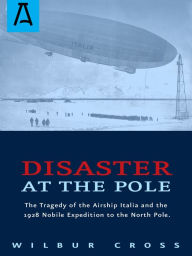 Title: Disaster at the Pole, Author: Wilbur Cross