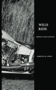 Title: Wild Ride, Author: Rebecca Avery