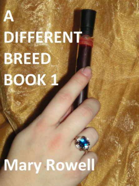 A Different Breed Book I The Beginning