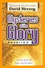 Mysteries of the Glory UNVEILED