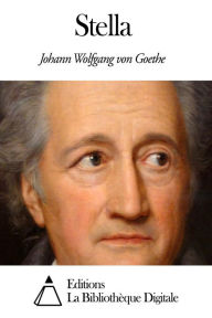 Title: Stella, Author: Johann Wolfgang von Goethe