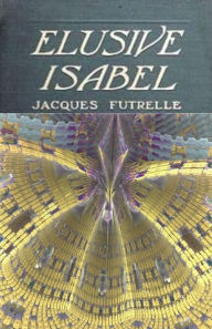 Title: Elusive Isabel, Author: Jacques Futrelle