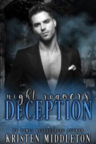 Title: Deception (Night Roamers) Book Three, Author: Kristen Middleton
