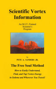 Title: Scientific Vortex Information, Author: Pete A. Sanders Jr.