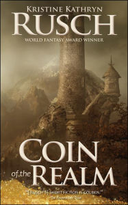 Title: Coin of the Realm, Author: Kristine Kathryn Rusch