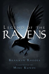 Title: Legend Of The Ravens, Author: Branwyn Rhodes