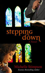 Title: Stepping Down, Author: Michelle Stimpson