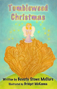 Title: Tumbleweed Christmas, Author: Beverly Stowe McClure