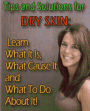 eBook about Dry Skin - Tips For Avoiding Dry Skin...