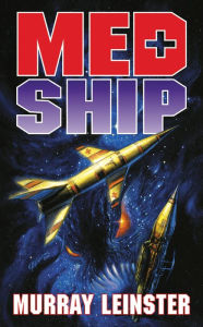 Title: Med Ship, Author: Murray Leinster