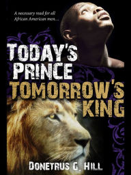 Title: Tomorrows King, Author: Donetrus Hill