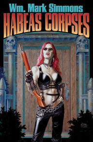 Title: Habeas Corpses, Author: Mark William Simmons