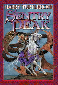 Title: Sentry Peak, Author: Harry Turtledove