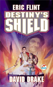 Title: Destiny's Shield, Author: Eric Flint