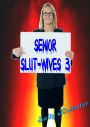 Senior Slut-Wives 3