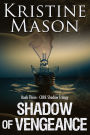Shadow of Vengeance (Book 3 C.O.R.E. Shadow Trilogy)