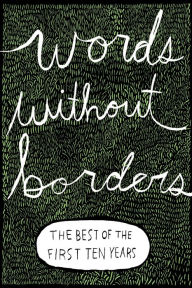 Title: Words without Borders: The Best of the First Ten Years, Author: Editors of Words without Borders