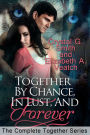 Together By Chance, In Lust, and Forever: The Complete Together Series