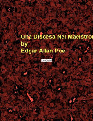 Title: Una Discesa Nel Maelstrom, Author: Edgar Allan Poe