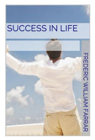 Title: Success in Life, Author: Frederic William Farrar