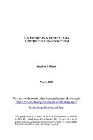 Title: CHALLENGES AND OPPORTUNITIES FOR THE OBAMA ADMINISTRATION IN CENTRAL ASIA, Author: Stephen J. Blank