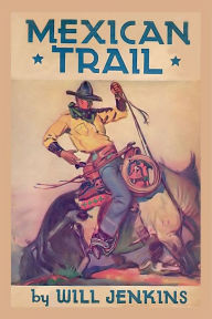 Title: Mexican Trail, Author: Will Jenkins