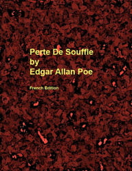 Title: Perte De Souffle, Author: Edgar Allan Poe