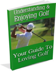 Title: Understanding Enjoying Golf, Author: Anonymous