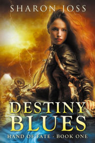 Title: Destiny Blues, Author: Sharon Joss