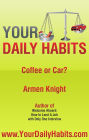 Your Daily Habits