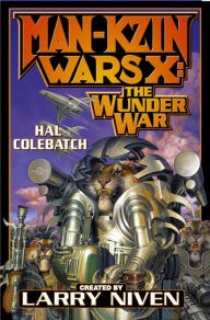 Title: Man-Kzin Wars X: The Wunder War, Author: Larry Niven