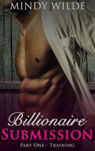 Title: Training (Billionaire Submission Part 1), Author: Mindy Wilde