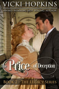 Title: The Price of Deception (Book Two The Legacy Series), Author: Vicki Hopkins