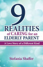 9 Realities of Caring for an Elderly Parent