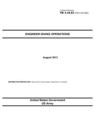 Title: Technical Manual TM 3-23.83 (FM 3-34.280) Engineer Diving Operations August 2013, Author: United States Government US Army