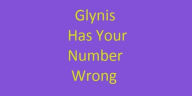 Title: Glynis Has Your Number Wrong, Author: Anon ymous