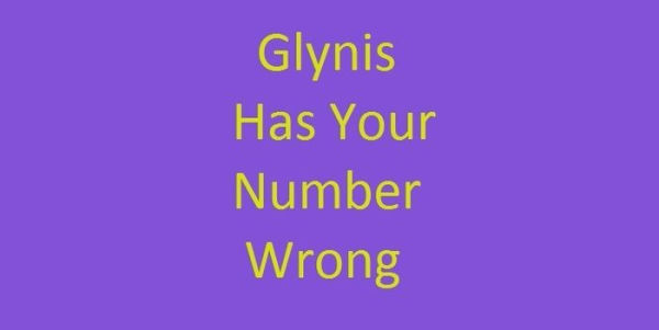 Glynis Has Your Number Wrong