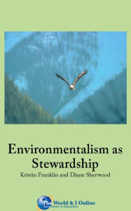 Title: Environmentalism as Stewardship, Author: Kristin Franklin