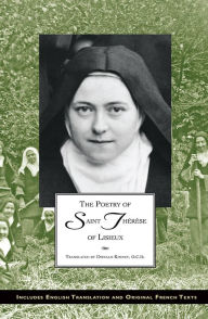 Title: The Poetry of St. Therese of Lisieux: Complete Edition Texts and Introductions, Author: St. Therese Of Lisieux