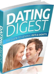 Title: eBook about Dating Digest - The Guide To General Do's and Don'ts., Author: colin lian